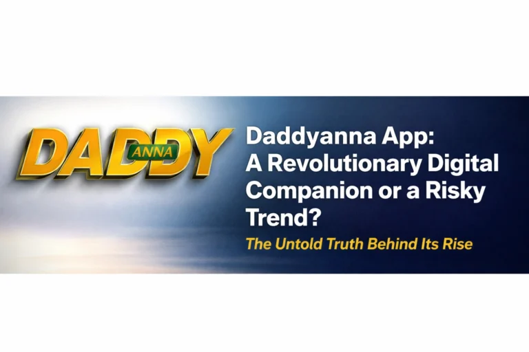 Title: “Daddyanna App: A Revolutionary Digital Companion or a Risky Trend? The Untold Truth Behind Its Rise”